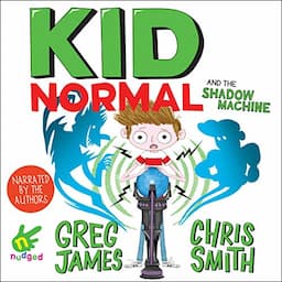 Kid Normal and the Shadow Machine