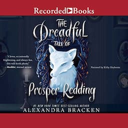 The Dreadful Tale of Prosper Redding