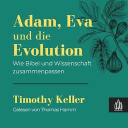 Adam, Eva und die Evolution