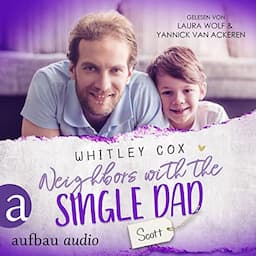 Neighbors with the Single Dad - Scott (German edition)