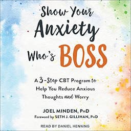 Show Your Anxiety Who's Boss