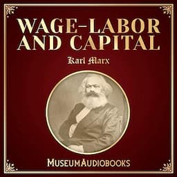 Wage-Labor and Capital