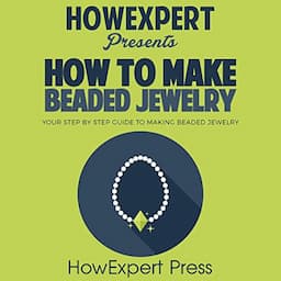 How to Make Beaded Jewelry