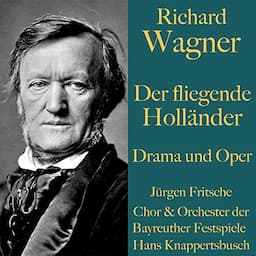 Der fliegende Holl&auml;nder - Drama und Oper