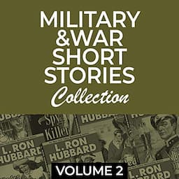 Military &amp; War Short Stories Collection, Vol 2