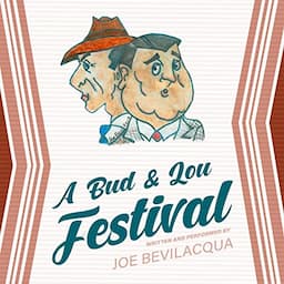 A Bud &amp; Lou Festival