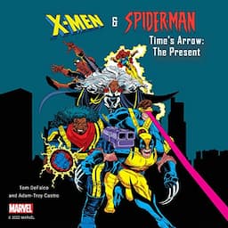 X-Men and Spider-Man: Time's Arrow: The Present