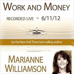 Work and Money with Marianne Williamson