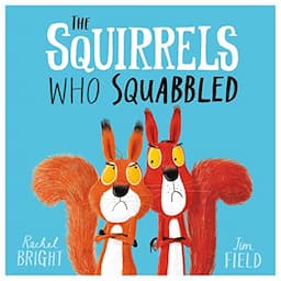 The Squirrels Who Squabbled