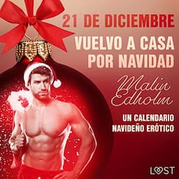 21 de diciembre: Vuelvo a casa por Navidad