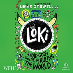 Loki: A Bad God's Guide to Ruling the World