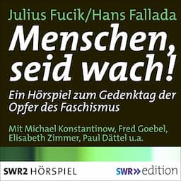 Menschen, seid wach!