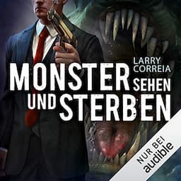 Monster sehen und sterben