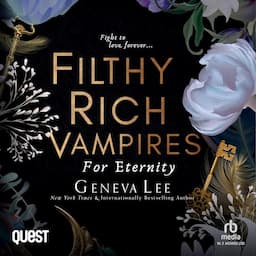 Filthy Rich Vampires: For Eternity