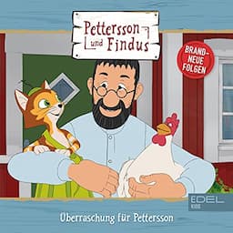 &Uuml;berraschung f&uuml;r Pettersson. Das Original-H&ouml;rspiel zur TV-Serie