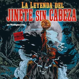 La Leyenda del Jinete sin Cabeza [The Legend of Sleepy Hollow]