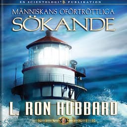 M&auml;nniskans Of&ouml;rtr&ouml;ttliga S&ouml;kande [Mans Relentless Search]