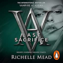 Vampire Academy: Last Sacrifice