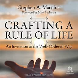 Crafting a Rule of Life