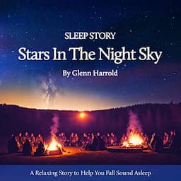 Sleep Story - The Stars in the Night Sky