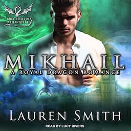 Mikhail: A Royal Dragon Romance