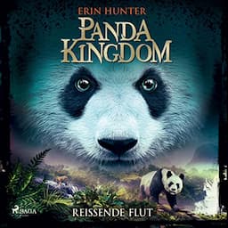 Panda Kingdom - Rei&szlig;ende Flut