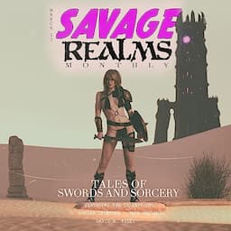 Savage Realms Monthly: March 2023