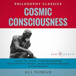 Summary and Analysis: Cosmic Consciousness