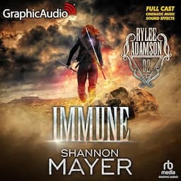 Immune [Dramatized Adaptation]