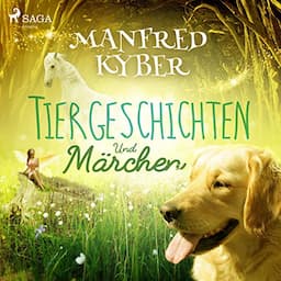 Tiergeschichten und M&auml;rchen