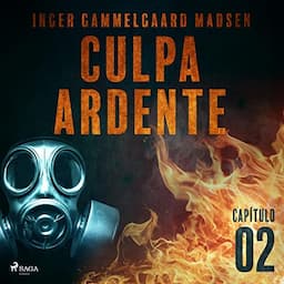 Culpa ardente: Cap&iacute;tulo 2