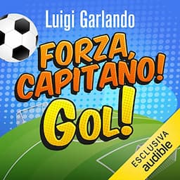 Forza, capitano!