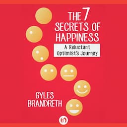 The 7 Secrets of Happiness