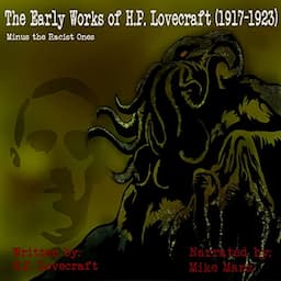 The Early Works of H.P. Lovecraft (1917-1923)