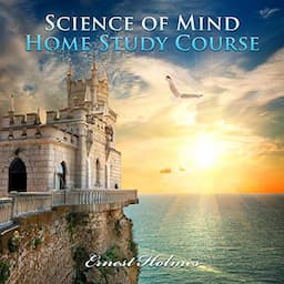 Science of Mind Home Study Course