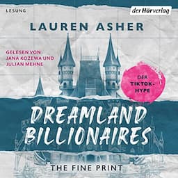 Dreamland Billionaires - The Fine Print (German edition)