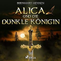 Alica und die Dunkle K&ouml;nigin