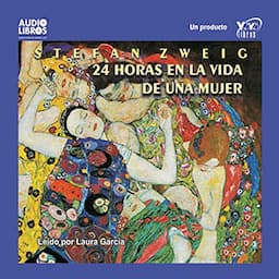 24 Horas en la Vida de una Mujer [24 Hours in the Life of a Woman]