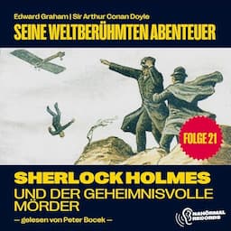 Sherlock Holmes und der geheimnisvolle M&ouml;rder