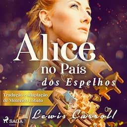 Alice no Pa&iacute;s dos Espelhos