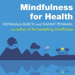 Mindfulness for Health