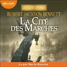 La Cit&eacute; des marches