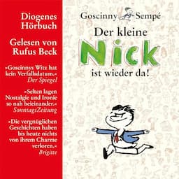 Der kleine Nick ist wieder da!