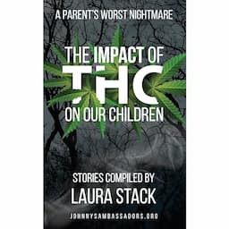 The Impact of THC on Our Children