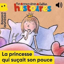 La princesse qui su&ccedil;ait son pouce