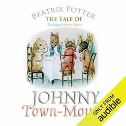 The Tale of Johnny Town-Mouse