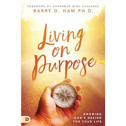 Living on Purpose