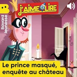 Le prince masqu&eacute;, enqu&ecirc;te au ch&acirc;teau