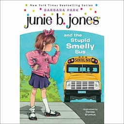 Junie B. Jones and the Stupid Smelly Bus