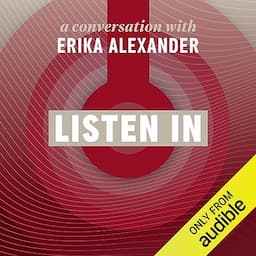 Listen In: A Conversation with Erika Alexander